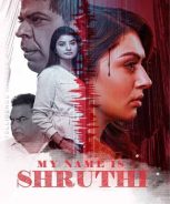 My Name is Shruthi (2023) My Name is Shruthi (2023)